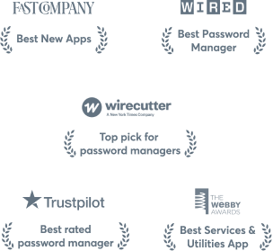 FastCompany: Premio The FastCompany per le migliori nuove app. Wired: Premio di Wired per il miglior gestore di password. Wirecutter: Premio Wirecutter, una società del New York Times, per le migliori opzioni di gestione delle password. Trustpilot: Premio di Trustpilot per il miglior gestore di password. Webby: Premio di The Webby Awards come migliore applicazione di utilità e servizio.